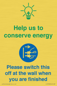 Help us to conserve energy - Switch this off at the wall when you are finished